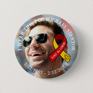 Lost to Covid   Memorial Personalized Button