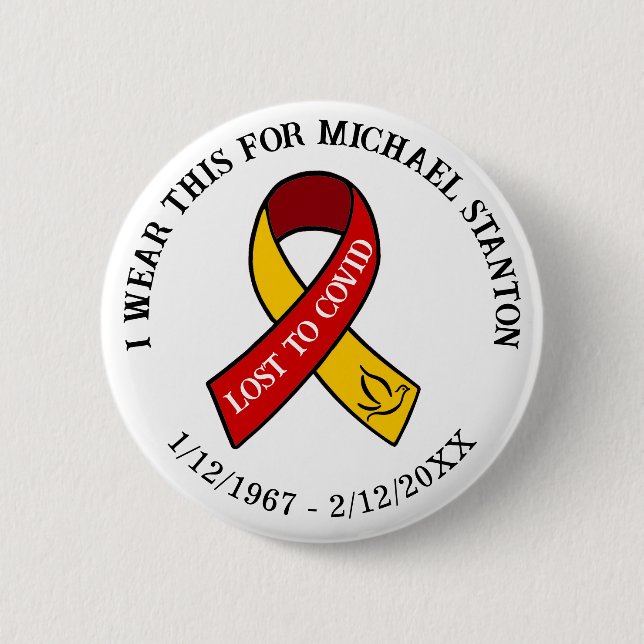 Lost to Covid | Memorial Personalized Button (Front)
