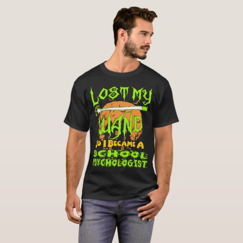 Lost Wand I Became School Psychologist Halloween T_Shirt