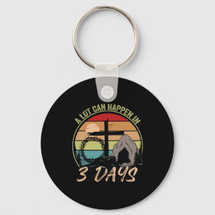 Lot Can Happen In 3 Days Reto Vintage Christian Ea Keychain