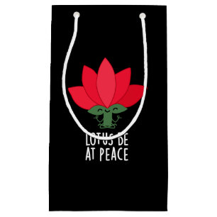 Lotus Be At Peace Funny Plant Pun Dark BG Small Gift Bag