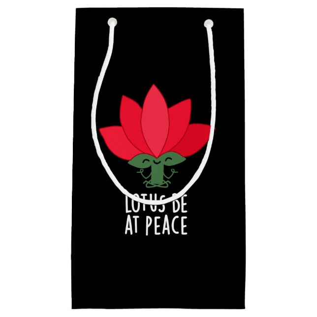Lotus Be At Peace Funny Plant Pun Dark BG Small Gift Bag (Front)
