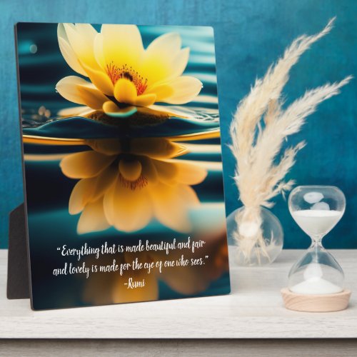 Lotus Everything Beautiful Rumi Quote Tabletop Plaque