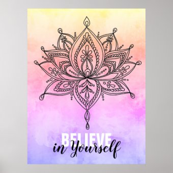 Lotus Mandala Believe in Yourself Motivational Poster | Zazzle