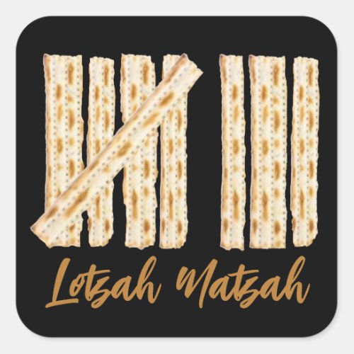 Lotzah Matzah Passover 8 Days Square Sticker