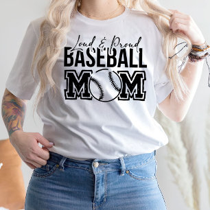 Loud And Baseball Mom Shirt, Baseball T-Shirt