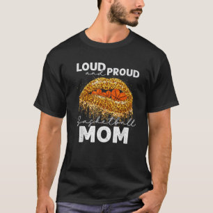Loud And Proud Basketball Mom Life Leopard Lips Mo T-Shirt