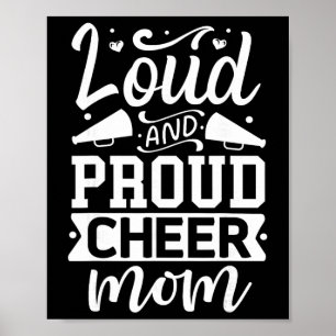 Loud And Proud Cheer Mom Cheerleader Poster