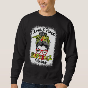 Loud And Proud Softball Memaw Messy Bun Bleached Sweatshirt