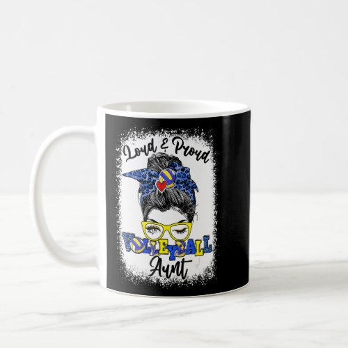 Loud And Proud Volleyball Aunt Messy Bun Bleached  Coffee Mug