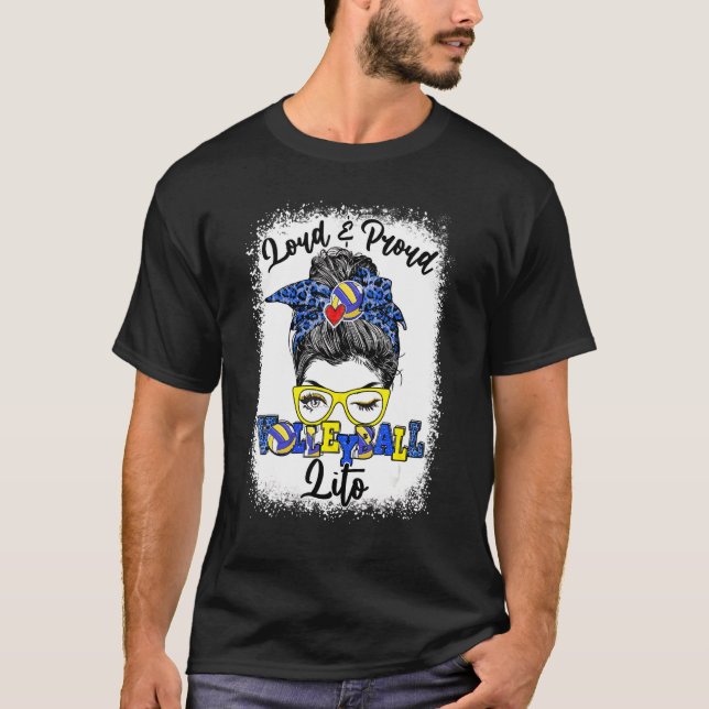 Loud And Proud Volleyball Lito Messy Bun Bleached T-Shirt (Front)