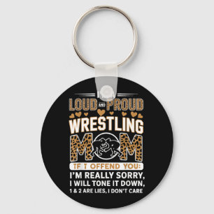 Loud and Proud Wrestling Mom Wrestler Mother Keychain
