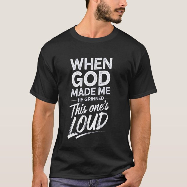 Loud Confidence Statement T-Shirt (Front)