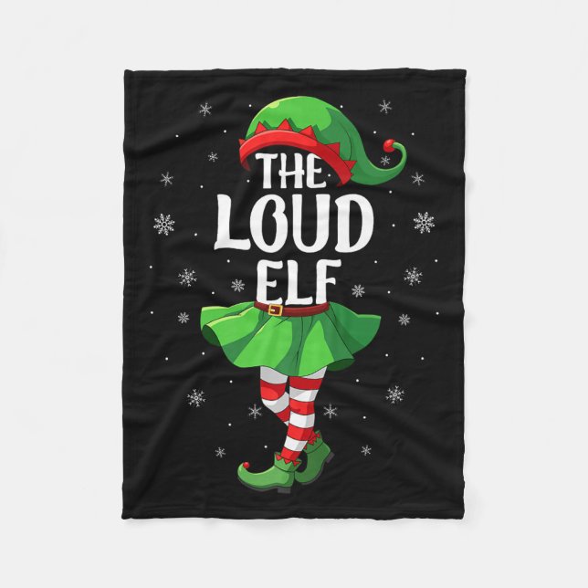 Loud Elf Christmas Girls Women Elf Squad Xmas Fami Fleece Blanket (Front)