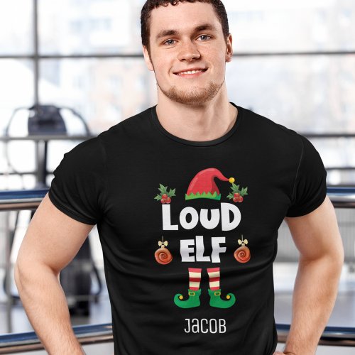 Loud elf family matching christmas with name T_Shirt