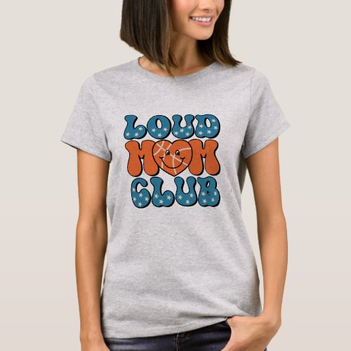 Loud Fan Mom Club Basketball heart T_Shirt