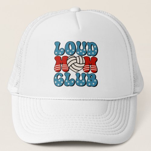 Loud Fan Mom Club Volleyball  Heart  Trucker Hat