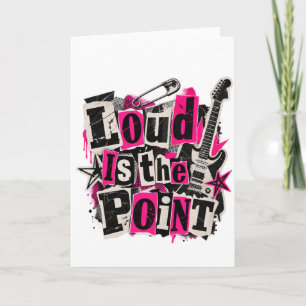 Loud Is the Point Punk Rock Ransom Note Collage Card