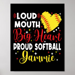 Loud Mouth Big Heart Proud Softll Gammie Mother's Poster