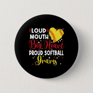 Loud Mouth Big Heart Proud Softll Grams Mother's D Button