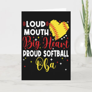 Loud Mouth Big Heart Proud Softll O Mother's Day Card