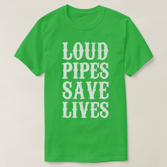 Loud Pipes Save Lives Motorcycle Biker Bikers Men  T-Shirt (Design Front)