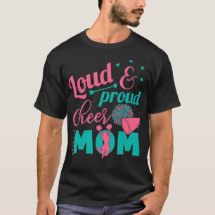 Loud & Prod Cheer Mom Mother Mom Cheerleading T-Shirt