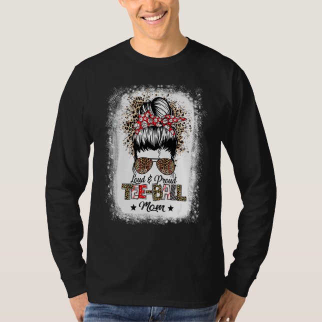 Loud & Proud Ball Mom Life Messy Bun Leopard Game  T-Shirt (Front)
