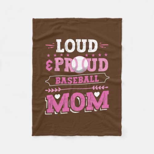 Loud Proud Baseball Mom  Fleece Blanket