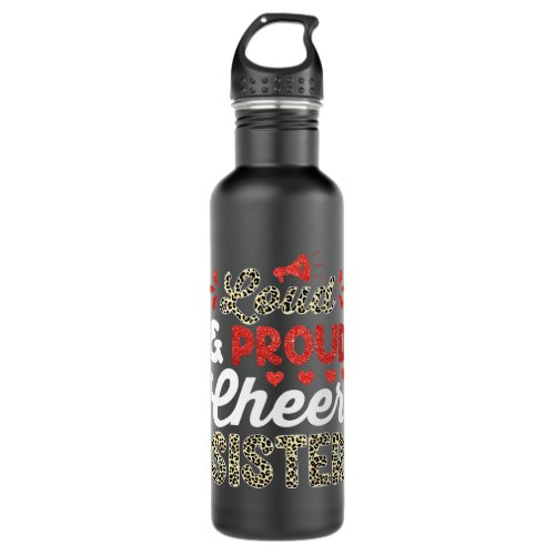 Loud  Proud Cheer Sister A Vibrant Expression of  Stainless Steel Water Bottle