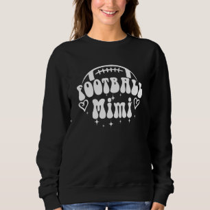 Loud & Proud Football Mimi Game Day Vibes Senior F Sweatshirt