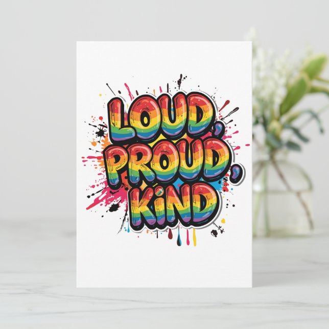 Loud Proud Kind Rainbow Pride Quote Invitation (Standing Front)