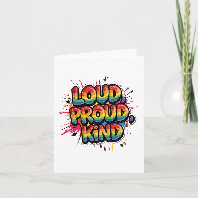 Loud Proud Kind Rainbow Pride Quote Note Card (Front)