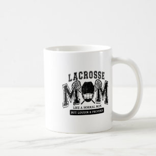 Loud Proud Lacrosse Mom Player Mama Family Funny C Coffee Mug