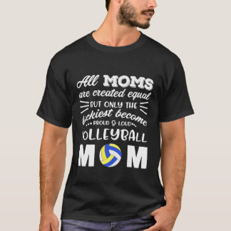 Loud & Proud Volleyball Mom Shirt