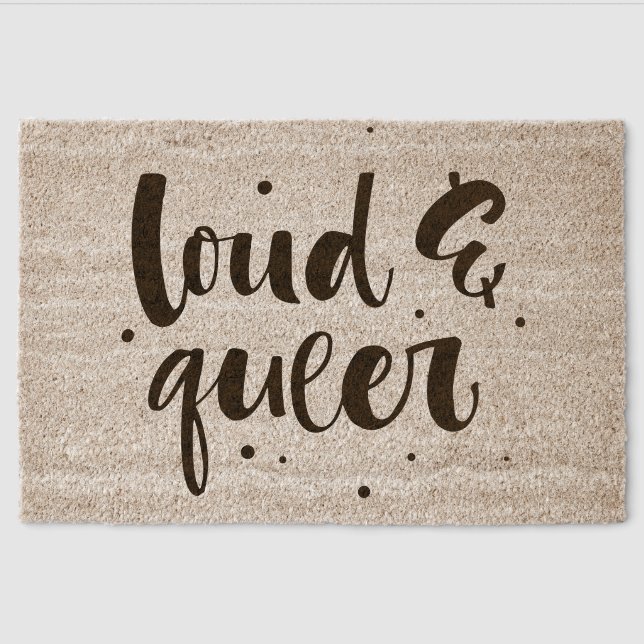 Loud & Queer Fiber Doormat (Front)