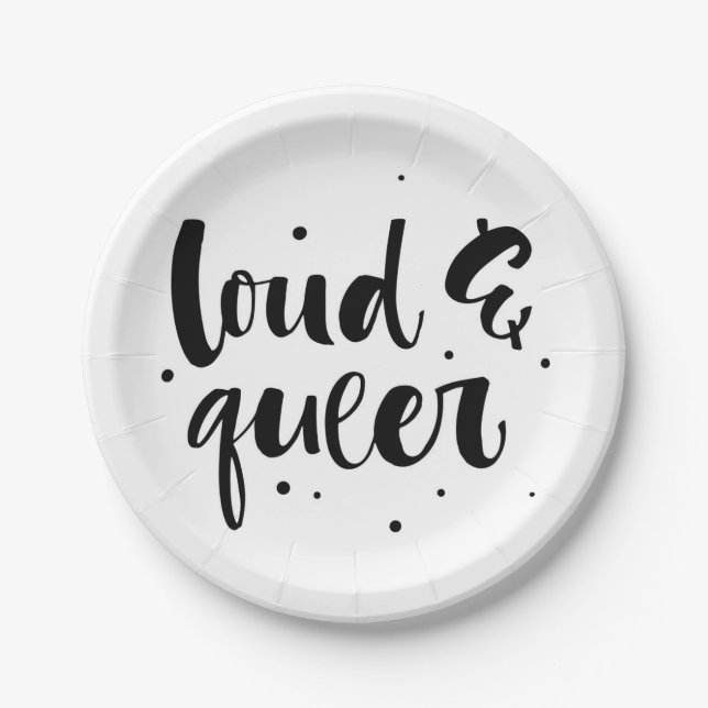 Loud & Queer Paper Plates (Front)