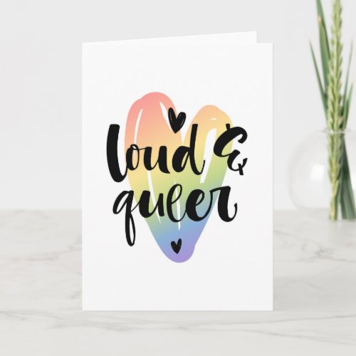 Loud  Queer  Watercolor Heart Card