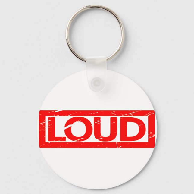 Loud Stamp Keychain (Front)