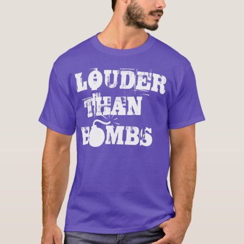 Louder than bombs T_Shirt