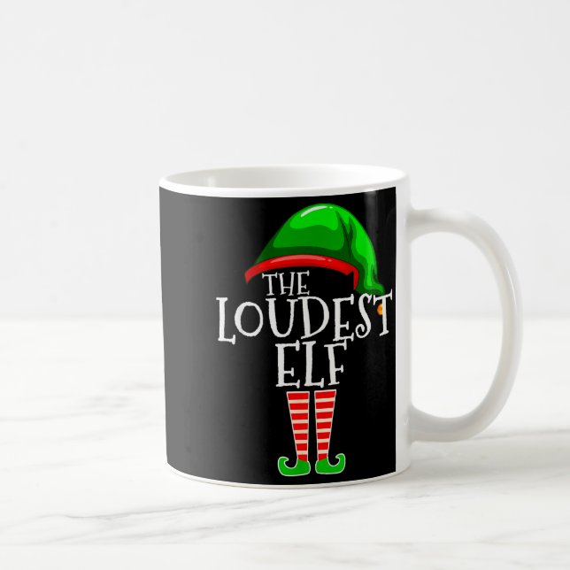 Loudest Elf Group Matching Family Christmas Loud F Coffee Mug (Right)