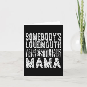 Loudmouth Wrestling Mama Mom Funny Mothers Day Card