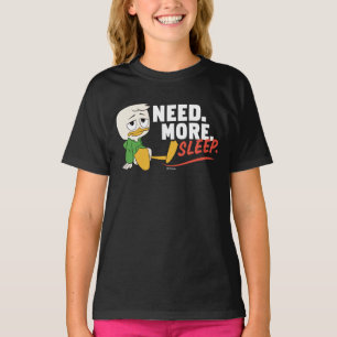 Louie Duck Need. More. Sleep. T-Shirt