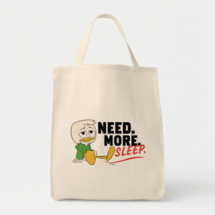 Louie Duck   Need. More. Sleep. Tote Bag