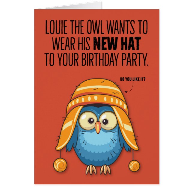 Louie the Owl’s Funny New Hat Birthday Card (Front)