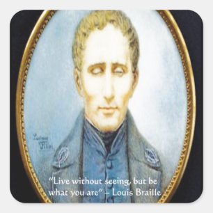 Louis Braille Famous Quote Square Sticker
