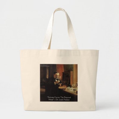 Louis Pasteur &quot;Fortune&quot; Quote Gifts &amp; Tees Large Tote Bag