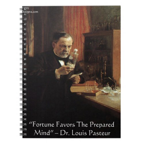 Louis Pasteur Fortune Quote Gifts  Tees Notebook