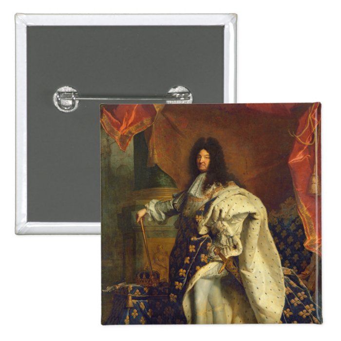 Louis XIV in Royal Costume, 1701 Pinback Buttons