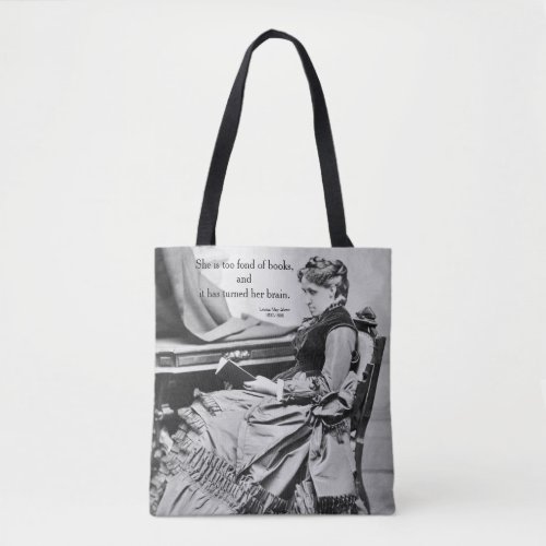 Louisa May Alcott fond of books photograph Tote Bag